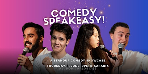 Comedy Speakeasy! FREE standup comedy showcase  @ Xafarix
