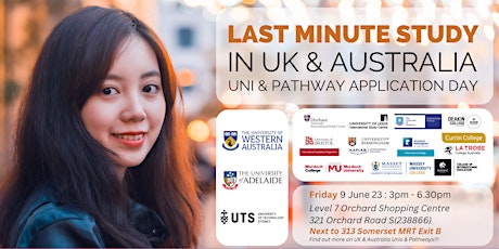 Last Minute Study in UK & Australia Unis & Pathways Open House @Somerset