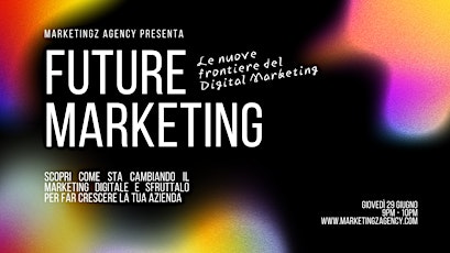 FUTURE MARKETING: Le Nuove Frontiere del Digital Marketing