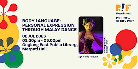 Body Language: Personal Expression Through Malay Dance | Read! Fest 23