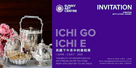 PRIVATE VIEW: ICHI GO ICHI E - ONCE IN A LIFETIME CHANCE primary image