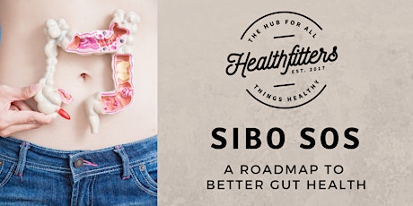 SIBO SOS: A Road Map to Better Gut Health primary image