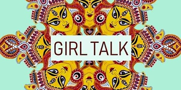 GIRL TALK Workshop