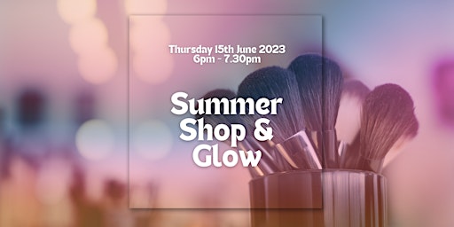 Image principale de Summer Shop & Glow 2023