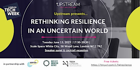 London Tech Week: Rethinking Resilience in an Uncertain World