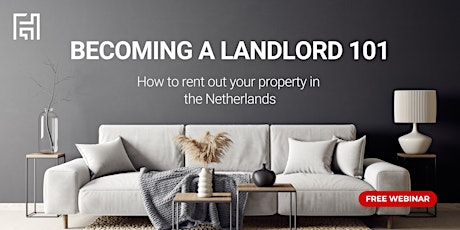 Becoming a Landlord 101 | How to Rent out Your Home in the Netherlands 