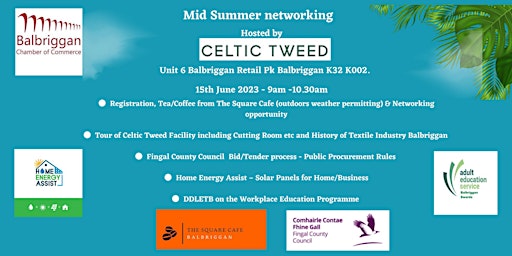 Midsummer Networking -Tour History & Presentations Celtic Tweed  Balbriggan