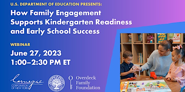 How Family Engagement Supports Kindergarten Readiness /Early School Success