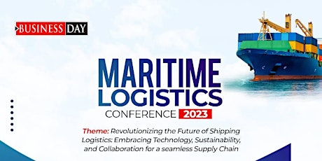 The BusinessDay Maritime Logistics Conference 2023