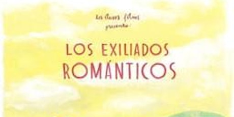 Los exiliados románticos  | Los caminos de la vida
