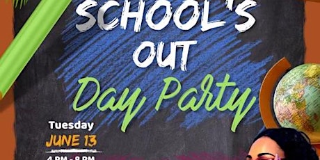 School's Out Teachers Day Party