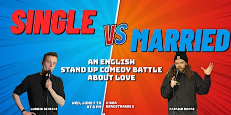 Single Vs. Married: An English Standup Comedy Battle About Love