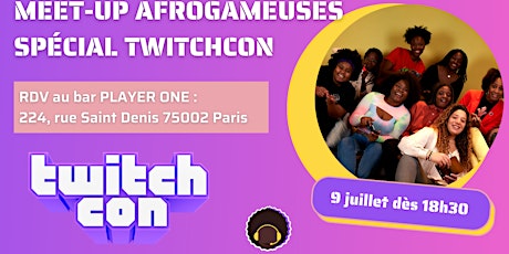 Image principale de Meet-Up Spécial TwitchCon Paris !