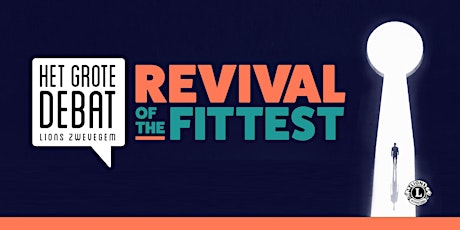 Primaire afbeelding van HET GROTE DEBAT:  THE REVIVAL OF THE FITTEST