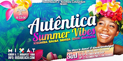 AUTENTICA Summer Vibes || Salsa & Bachata & Kizomba Party 3in1