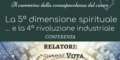 La 5° dimensione spirituale e la 4° rivoluzione industriale La 5° dimensione spirituale e la 4° rivoluzione industriale