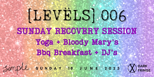 [LEVËLS] 006 Sunday Recovery Session primary image