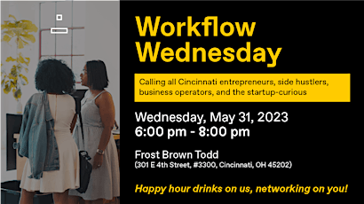 Workflow Wednesday Cincinnati