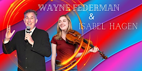 Wayne Federman and Isabel Hagen Stand-Up