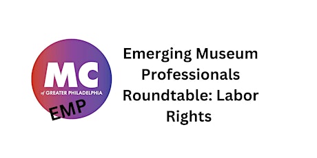 EMP Roundtable: Labor Rights