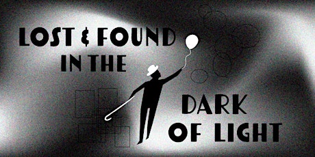 Lost & Found in the Dark of Light | Workshop Sharing | June 5th, 2023