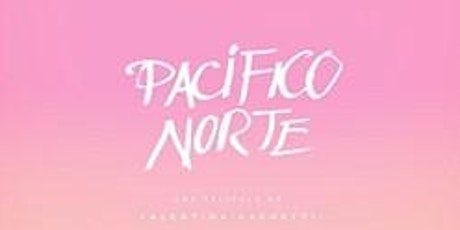 Pacífico Norte| Los caminos de la vida