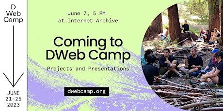MEET UP: DWeb Camp Projects & Presentations