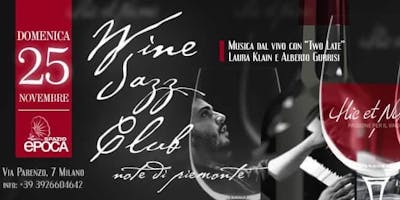 Wine Jazz Club - Note di Piemonte Wine Jazz Club - Note di Piemonte
