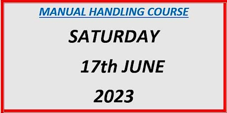 Manual Handling Course:  Saturday 17th June