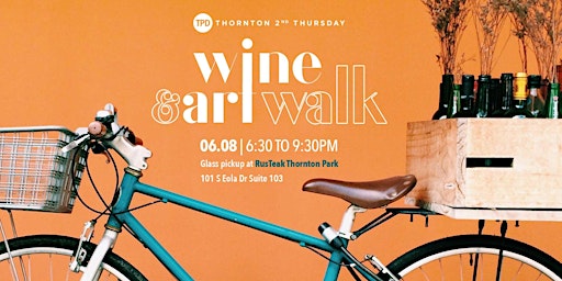 Image principale de Thornton 2nd Thursday Wine & Art Walk