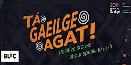 Tá Gaeilge agat! Positive stories about speaking Irish primary image