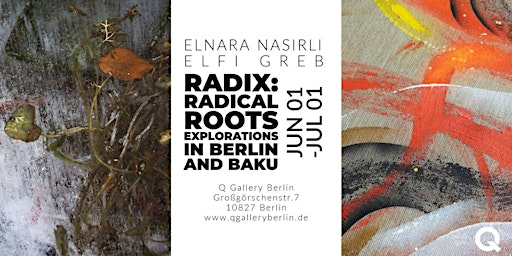 Vernissage - RADIX - Radical Root Explorations in Berlin and Baku primary image