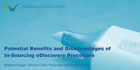 Hauptbild für Potential Benefits and Disadvantages of In-Sourcing eDiscovery Processes