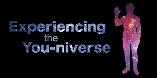 Imagem principal do evento Experiencing the YOU-niverse: A Deeper Dive