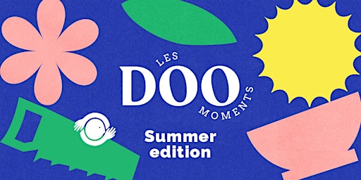 Image principale de Les Doo Moments ☀️ Summer Edition ☀️