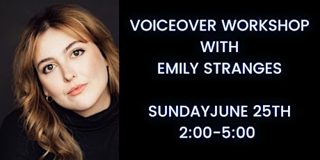 Voice Over with Emily Stranges