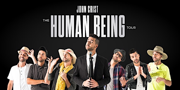 John Crist - THE HUMAN BEING TOUR - Vancouver, BC