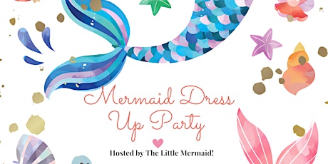 Mermaid Dress Up Party