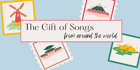 The Gift of Songs from Around the World