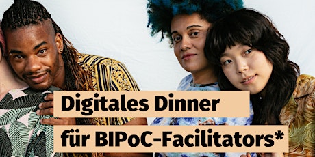 BIPoC Supportgruppe: Digitales Dinner