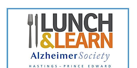 Dementia Overview for everyone - Alzheimer Society Lunch & Learn Zoom Event