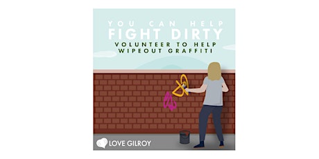 Love Gilroy: Help Keep Our Community Clean - Graffiti Removal Event