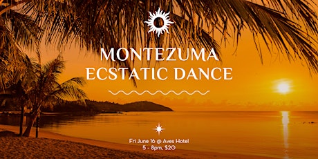 Montezuma Ecstatic Dance