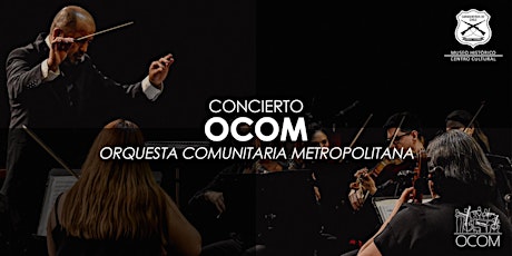 Concierto OCOM: Orquesta Comunitaria Metropolitana