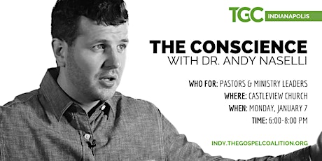 "Conscience" with Andy Naselli, hosted by TGC Indy primary image