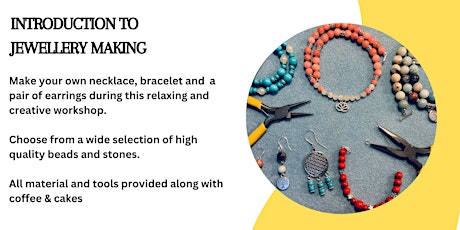 Make It & Take It -  Jewellery Making Workshop With Coffee & Cupcakes