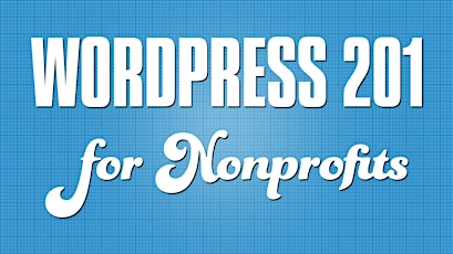 WordPress 201 for Nonprofits primary image