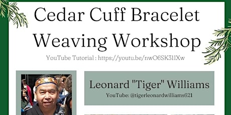 Cedar Bracelet Weaving w/Leonard 'Tiger' Williams