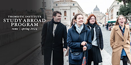 Thomistic Institute Study Abroad Program Information Session (2)