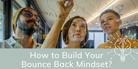 How to Build Your Bounce Back Mindset?